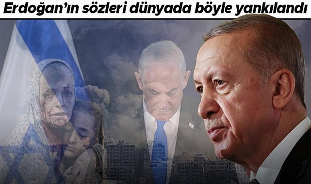 Cumhurbaşkanı Erdoğan'ın Sözleri Dünyada Böyle Yankılandı...